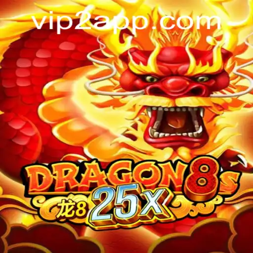 Unveiling the Mystical World of Dragon8s25x with VIP2 Access