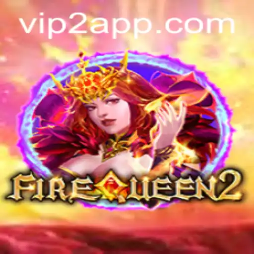 Exploring the Adventures and Rivalries of FireQueen2
