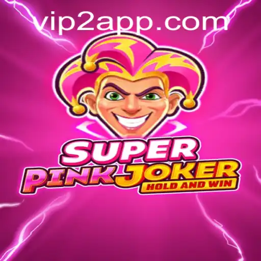 SuperPinkJoker: The Ultimate Gaming Experience with VIP2 Features